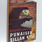 Kyllikki Mäntylä : Punaisen sillan kylä : ihmiskuvia - pikkukuva 1