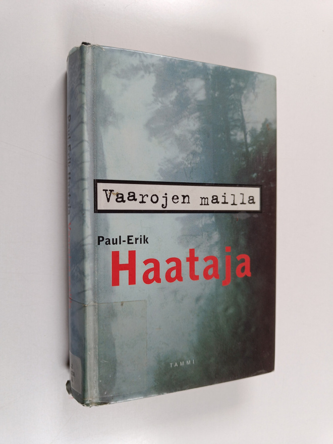 Paul-Erik Haataja : Vaarojen mailla