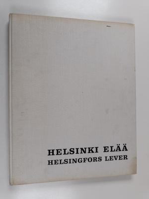 Volker von Bonin : Helsinki elää = Helsingfors lever
