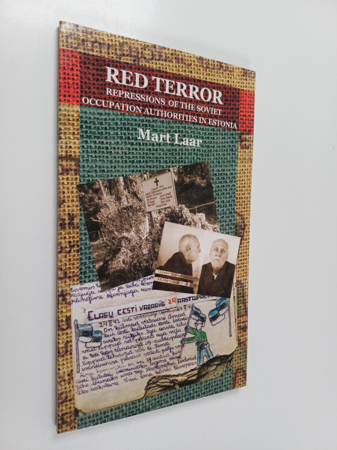 Mart Laar : Red terror : repressions of the Soviet occupa...