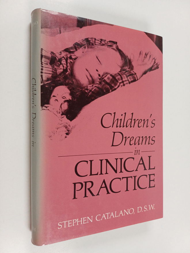 Stephen Catalano : Children's Dreams in Clinical Practice