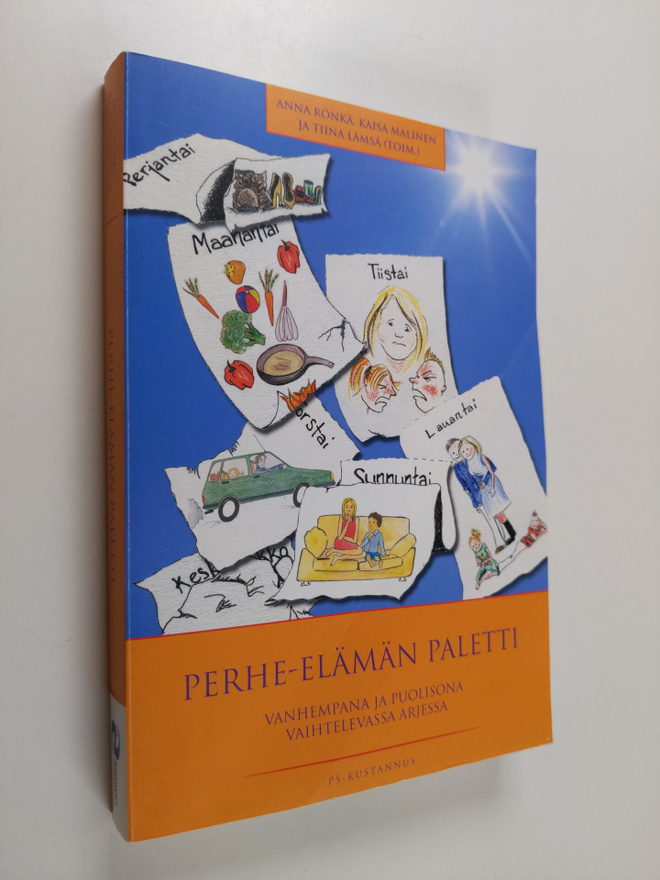 Anna ym. Rönkä : Perhe-elämän paletti : vanhempana ja puo...