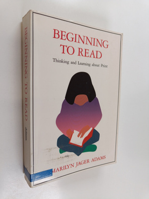 Marilyn Jager Adams : Beginning to read : thinking and le...