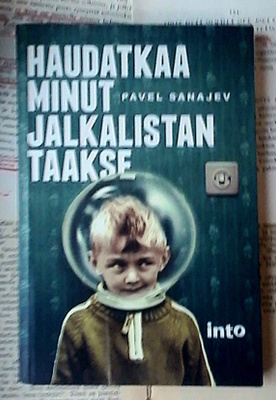 Pavel Sanajev - Haudatkaa minut jalkalistan taakse (POISTO!)