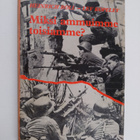 Heinrich Böll ym. : Miksi ammuimme toisiamme - pikkukuva 1