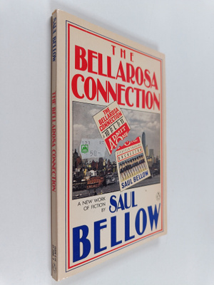 Saul Bellow : The bellarosa connection