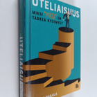 Juha T. Hakala : Uteliaisuus : miksi "miksi" on tärkeä ky... - pikkukuva 1