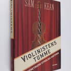Sam Kean : Violinistens tumme : Genetikens otroliga historia - pikkukuva 1