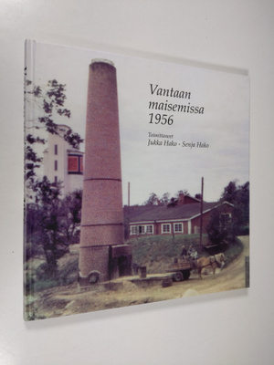 Jukka ym. (toim.) Hako : Vantaan maisemissa 1956