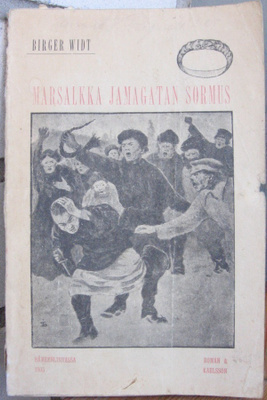 Birger Widt: Marsalkka Jamagatan sormus. Sotakertomus. 108 s
