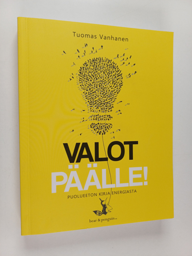Tuomas Vanhanen : Valot päälle : puolueeton kirja energiasta