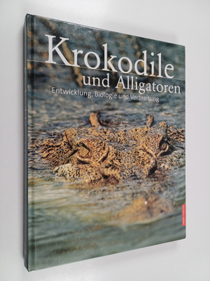 Charles A. Ross : Krokodile und Alligatoren