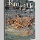 Charles A. Ross : Krokodile und Alligatoren - pikkukuva 1