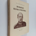 L. A. Puntila : Bismarckin Ranskan-politiikka (signeeratt... - pikkukuva 1