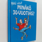 Stuart MacFarlane : Minäkö 30-vuotias? : mikä vitsi! - pikkukuva 1