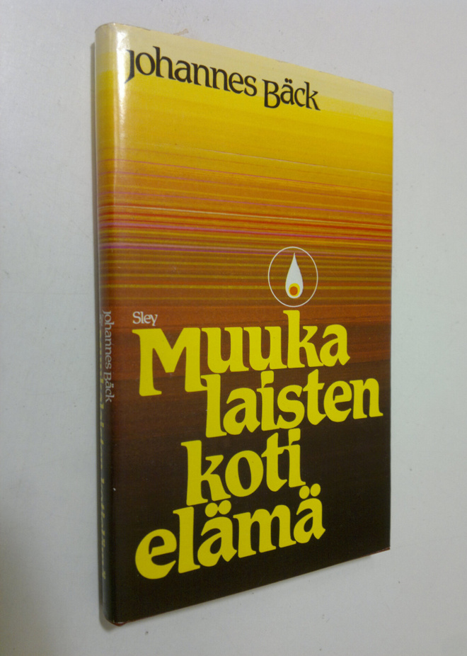 Johannes Bäck : Muukalaisten kotielämä : rukouskirja vali...