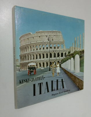 Magnus K Lindberg : Keski- ja Etelä-Italia : rapsodia san...