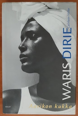 Waris Dirie & Cathleen Miller: Aavikon kukka