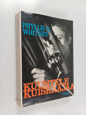 Phyllis A. Whitney : Kuuntele kuiskaajaa