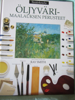 Ray Smith / Öljyvärimaalauksen perusteet * Taidekoulu