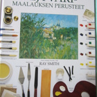Ray Smith / Öljyvärimaalauksen perusteet * Taidekoulu - pikkukuva 1