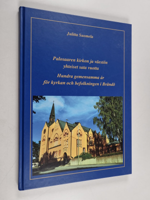Julitta Suomela : Palosaaren kirkon ja väestön yhteiset 1...