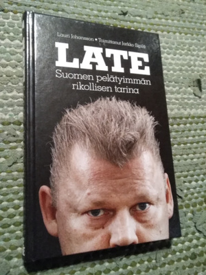 Lauri Johansson: Late -Suomen pelätyimmän rikollisen tarina-