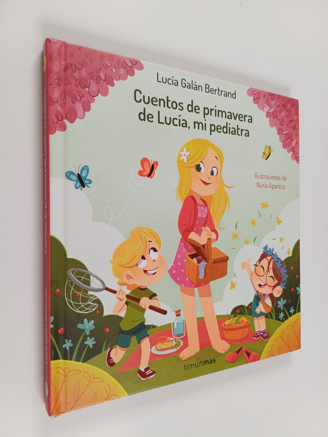 Lucia Galan : Cuentos de primavera de Lucia, mi pediatra