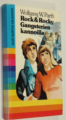 Wolfgang W. Parth : Rock & Rocky gangsterien kannoilla