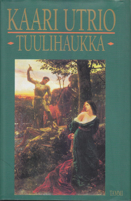 Kaari Utrio: Tuulihaukka (sid. 1p. Tammi 1995)