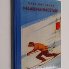 Karl Bruckner : Maailmanmestari - pikkukuva 1