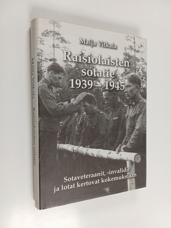 Maija Vitkala : Raisiolaisten sotatie