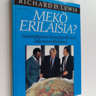Richard D. Lewis : Mekö erilaisia : suomalainen kansainvä... - pikkukuva 1