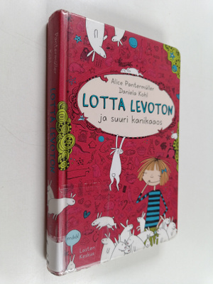 Alice Pantermuller : Lotta Levoton ja suuri kanikaaos