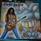 EARL SLICK ~ In Your Face ~ LP - pikkukuva 1