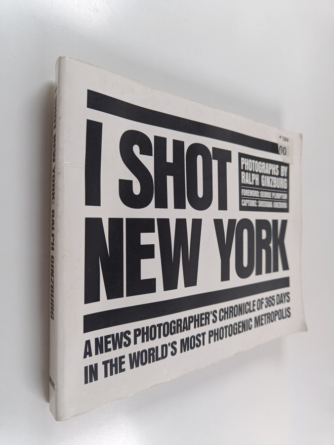 Ralph Ginzburg : I Shot New York