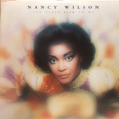 Nancy Wilson - I've Never Been To Me LP