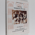 Virpi Kaartinen : Rehtori Veikko A. Kolari : Kolarin koul... - pikkukuva 1