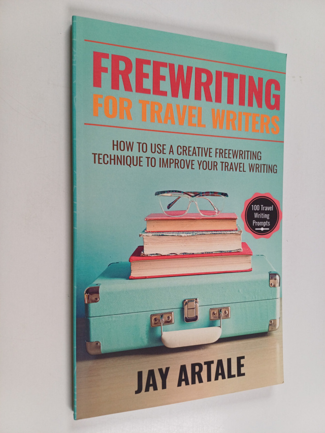 Jay Artale : Freewriting for Travel Writers : How to Use ...