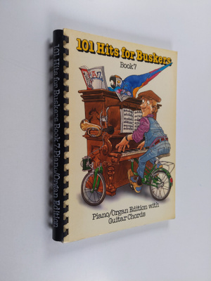 101 Hits for Buskers, Book 7 : Piano / Organ Edition with...