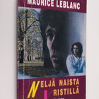Maurice Leblanc : Neljä naista ristillä : jännitysromaani - pikkukuva 1