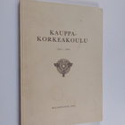 Kauppakorkeakoulu : kertomus lukuvuodesta 1965-1966 - pikkukuva 1