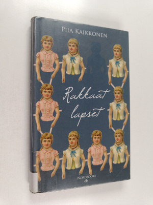 Piia Kaikkonen : Rakkaat lapset : rikosromaani