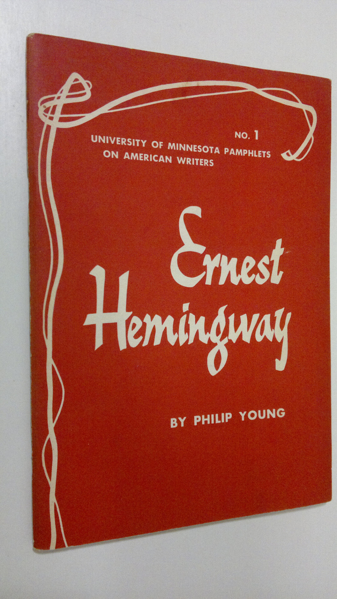 Philip Young : Ernest Hemingway