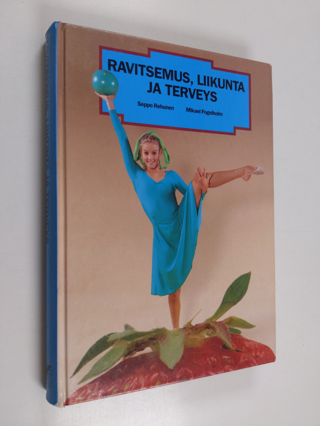 Mikael Fogelholm : Ravitsemus, liikunta ja terveys