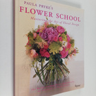 Paula Pryke : Paula pryke's flower school : mastering the... - pikkukuva 1