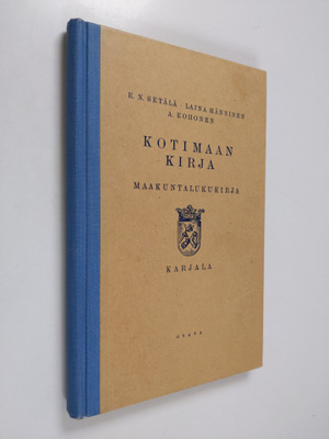 Kotimaan kirja : Suomi kirjailijainsa kuvaamana : Karjala