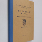 Kotimaan kirja : Suomi kirjailijainsa kuvaamana : Karjala - pikkukuva 1