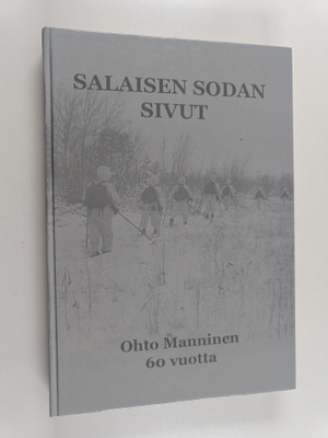 Mikko (toim.) Karjalainen : Salaisen sodan sivut : tiedus...