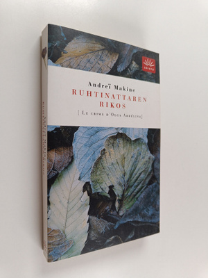 Andrei Makine : Ruhtinattaren rikos